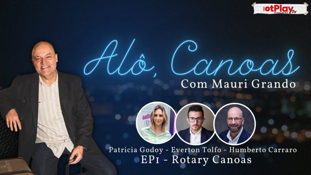 ALÔ, CANOAS, Com Mauri Grando
