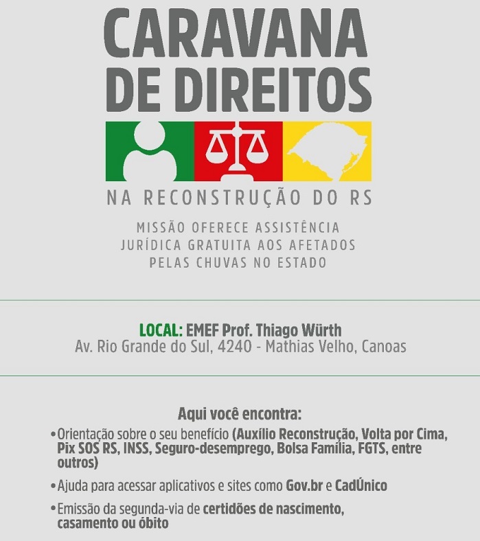A Caravana de Direitos, da Defensoria Pública da União está de volta a Canoas para auxiliar gratuitamente a população atingida pelas enchentes